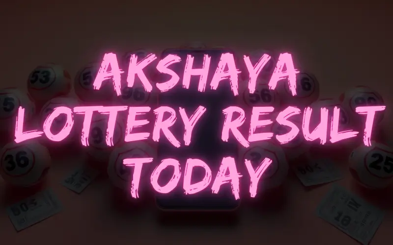 akshaya lottery result today